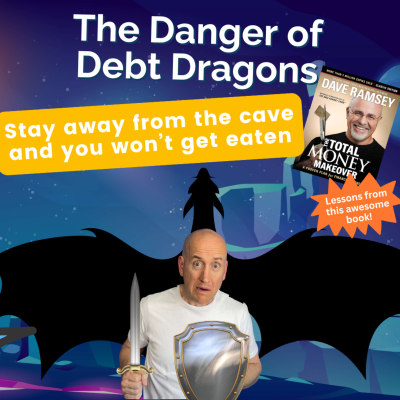 episode The Danger of Debt Dragons - Message 4 Monday artwork