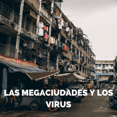 episode Las megaciudades y los virus. artwork
