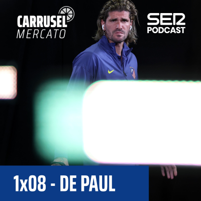 episode Carrusel Mercato | Simeone y la salida de Rodrigo De Paul #08 artwork