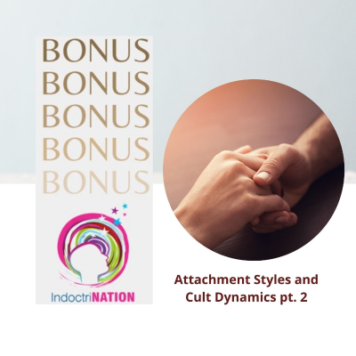 episode BONUS PREVIEW: Attachment Styles and Cult Dynamics pt. 2 artwork