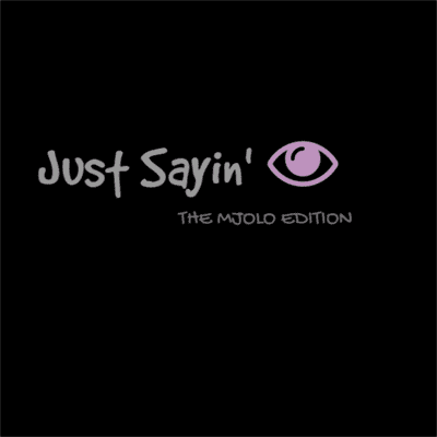 episode Just Sayin' (The Mjolo Edition): Trailer artwork