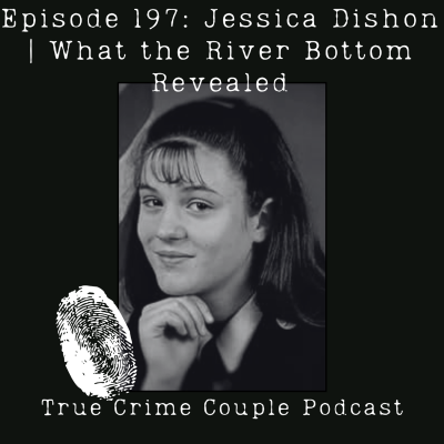 episode Episode 197: Jessica Dishon | What the River Bottom Revealed artwork