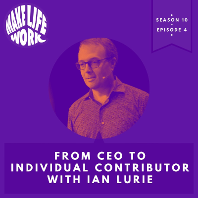 episode S10E4 - From CEO to individual contributor with Ian Lurie artwork