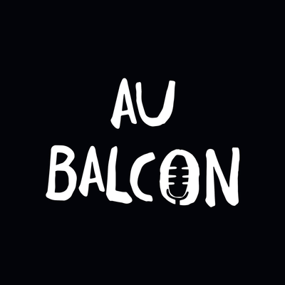 episode Au Balcon - Episode 5 - Il nous manque une case (ft Philippe Valette) artwork