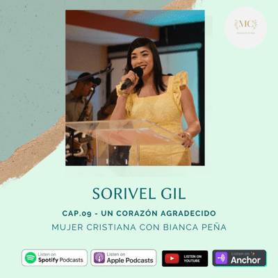 episode Mujer Cristiana con Bianca Pena Un Corazón Agradecido EP9 artwork
