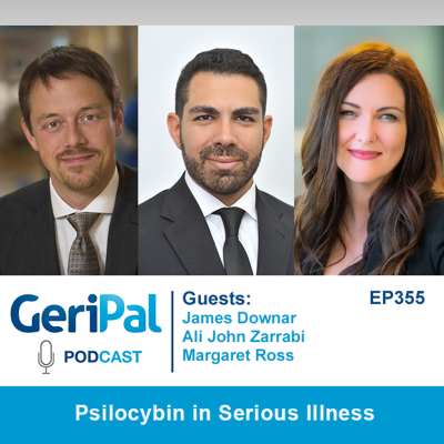 episode Psilocybin in Serious Illness: A Podcast with James Downar, Ali John Zarrabi and Margaret Ross artwork
