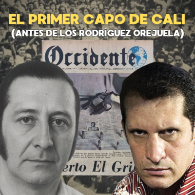 episode EL GRILLO: el primer gran capo que tuvo Cali. artwork