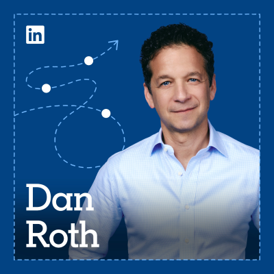 episode How LinkedIn Editor-in-Chief Dan Roth pivoted from print journalism to tech, plus top takeaways from The Path podcast season 1 artwork