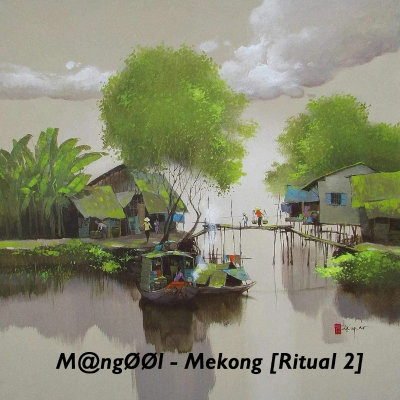 episode M@ngØØl - Mekong [Ritual 2] artwork
