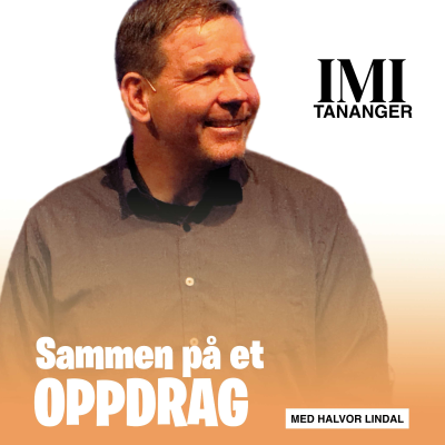 episode Halvor Lindal - Sammen på et oppdrag - Bønn som drivkraft artwork