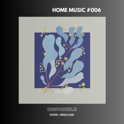 episode Home Music Ep.006 artwork