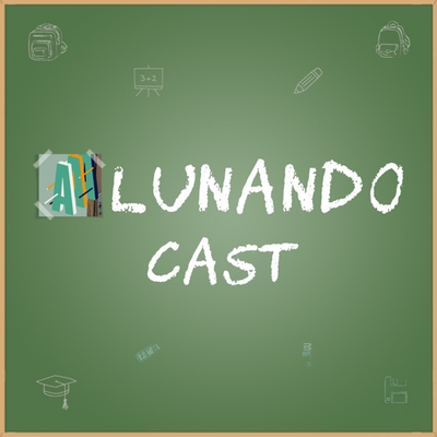 AlunandoCast