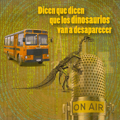 episode Dicen que dicen que los dinosaurios van a desaparecer artwork