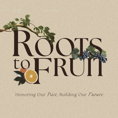 episode February 2, 2025 - Roots to Fruit - Wk 2 artwork