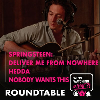 episode Roundtable - Springsteen: Deliver Me from Nowhere | Hedda | Nobody Wants This Season 2 artwork