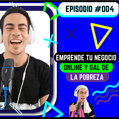 episode Emprende tu negocio online y sal de la pobreza artwork