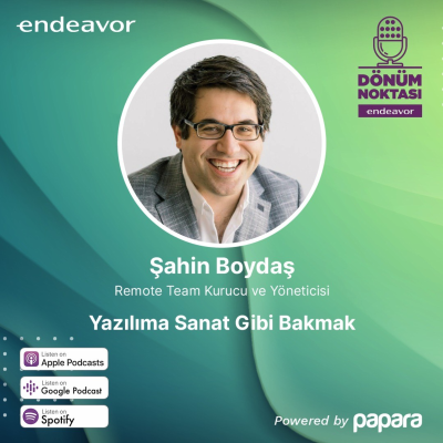 episode Dönüm Noktası: Şahin Boydaş / Yazılıma Sanat Gibi Bakmak artwork