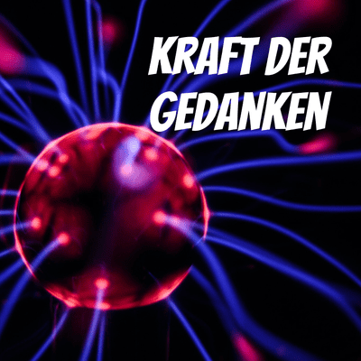Kraft der Gedanken