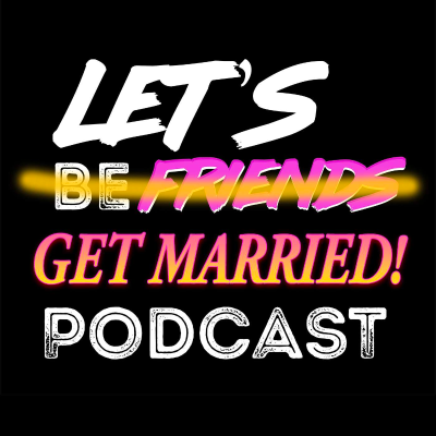 episode Let's Get Married! artwork
