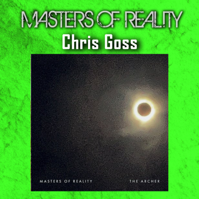 episode PODCAST: Episode 767 - Masters of Reality Returns! Chris Goss Talks “The Archer” and His Legacy in Rock artwork