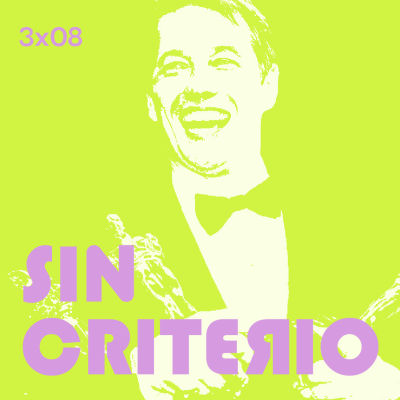 episode 3x08. SIN CRITERIO: Especial LOS OSCAR artwork
