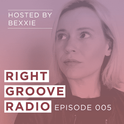 episode Right Groove Radio Episode 005 artwork