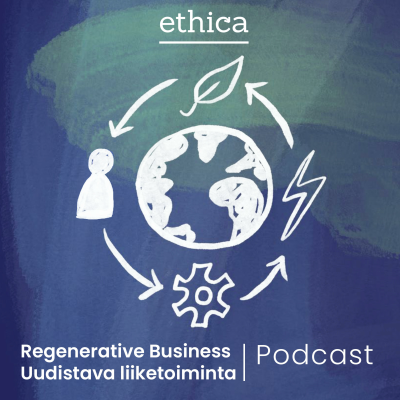 Regenerative Business – Uudistava liiketoiminta