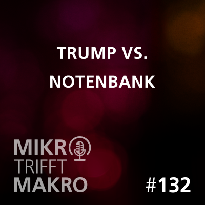 episode Folge 132 - Trump vs. Notenbank artwork