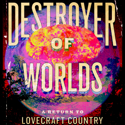 episode Destroyer of Worlds: Return to Lovecraft Country **A World of Spoilers** artwork