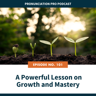 episode 101: A Powerful Lesson on Growth and Mastery artwork