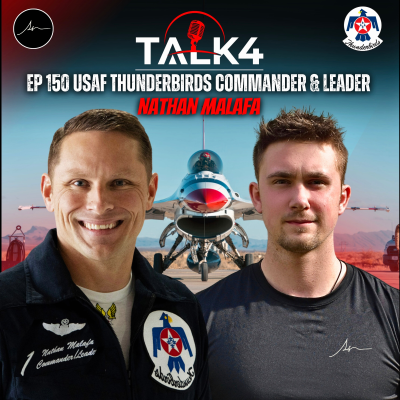episode Thunderbirds I How The Air Force Elites Fly at 500mph Inches Apart | Col Nathan Malafa | TALK4 150 artwork