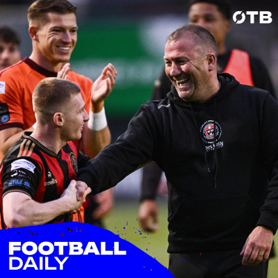 episode BUMPER LOI FOOTBALL DAILY | Boh's treble derby delight, Shels begin life after Duff, Kenny under the cosh, Cork protests and Sligo win a fiery derby artwork