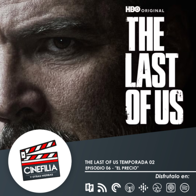 episode THE LAST OF US TEMPORADA 2 EP 06 - EL PRECIO artwork