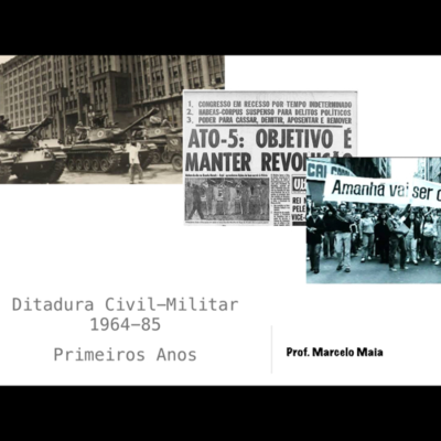episode Ditadura Civil-militar. Parte 1. Prof. Marcelo Maia artwork
