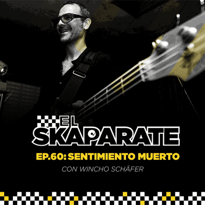episode Episodio 60 - Sentimiento Muerto con Wincho Schafer artwork