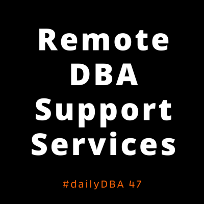 episode Remote DBA Support Services | #dailyDBA 47 artwork