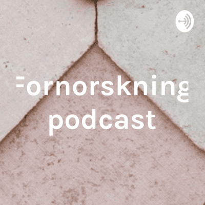 Fornorskning podcast