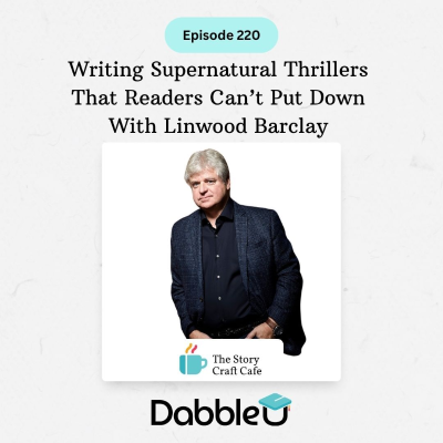 episode Writing Supernatural Thrillers That Readers Can’t Put Down With Linwood Barclay | SCC 220 artwork