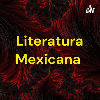 Literatura Mexicana