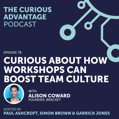 episode #78 Curious About How Workshops Can Boost Team Culture with Alison Coward (Founder, Bracket) artwork