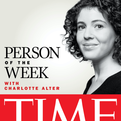 episode Person of The Week • A New TIME Podcast with Charlotte Alter artwork