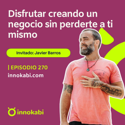 episode Disfrutar del negocio sin perderte a ti mismo (Javi Barros) artwork