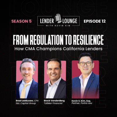 episode From Regulation to Resilience: How CMA Champions California Lenders artwork