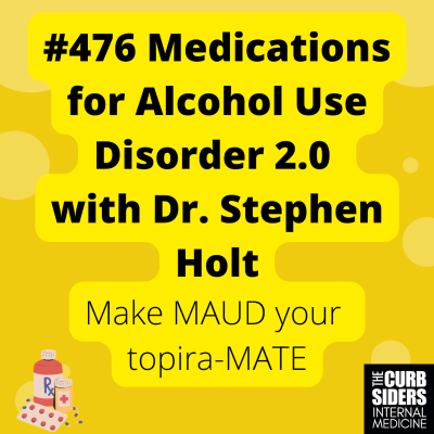 episode #476 Medications for Alcohol Use Disorder 2.0 with Dr Stephen Holt artwork