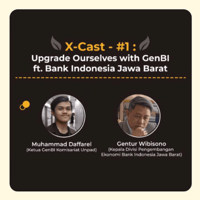 episode X-Cast - #1 : Upgrade Ourselves with GenBI ft. Bank Indonesia Jawa Barat artwork