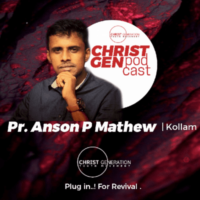 episode Pr Anson P Mathew | Christgen Podcast | Episode 1 artwork