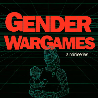 episode Gender War Games Pt. 4: White Womanhood Activated with Material Girls artwork