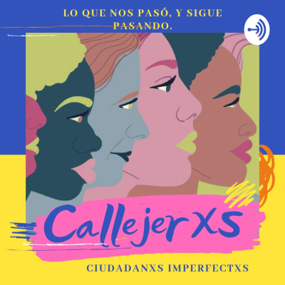 episode Callejerxs: Ciudadanxs Imperfectxs II artwork