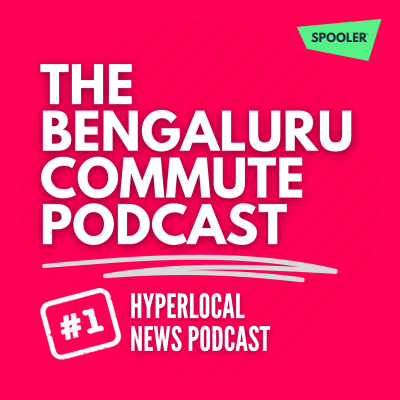 The Bengaluru Commute Podcast