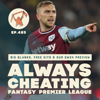 episode Big Blanks, Free Hits, and Our GW34 Preview artwork